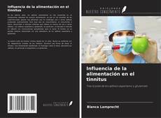 Capa do livro de Influencia de la alimentación en el tinnitus 