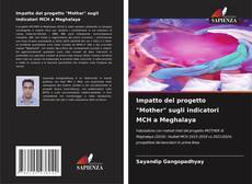 Copertina di Impatto del progetto "Mother" sugli indicatori MCH a Meghalaya
