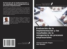 Copertina di Evaluación de la implementación y los resultados de la reingeniería de procesos empresariales
