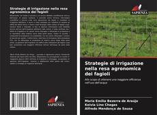 Bookcover of Strategie di irrigazione nella resa agronomica dei fagioli