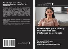 Psicoterapia para niños y adolescentes con trastornos de conducta的封面