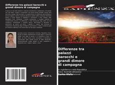 Copertina di Differenze tra palazzi barocchi e grandi dimore di campagna
