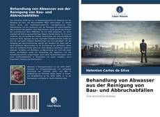 Couverture de Behandlung von Abwasser aus der Reinigung von Bau- und Abbruchabfällen
