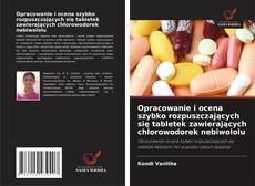 Couverture de Opracowanie i ocena szybko rozpuszczających się tabletek zawierających chlorowodorek nebiwololu