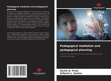 Bookcover of Pedagogical mediation and pedagogical planning