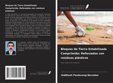 Copertina di Bloques de Tierra Estabilizada Comprimida: Reforzados con residuos plásticos