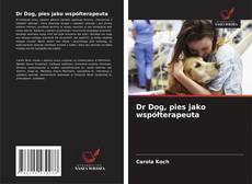 Capa do livro de Dr Dog, pies jako współterapeuta 