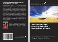 Copertina di Sostenibilidad del ecoturismo en los pastizales africanos