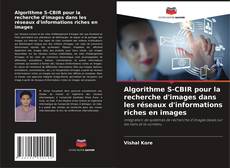 Capa do livro de Algorithme S-CBIR pour la recherche d'images dans les réseaux d'informations riches en images 
