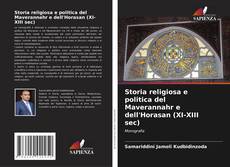Bookcover of Storia religiosa e politica del Maverannahr e dell'Horasan (XI-XIII sec)