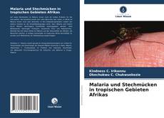 Malaria und Stechmücken in tropischen Gebieten Afrikas的封面