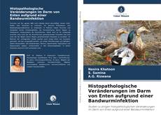 Histopathologische Veränderungen im Darm von Enten aufgrund einer Bandwurminfektion的封面