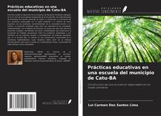 Copertina di Prácticas educativas en una escuela del municipio de Catu-BA