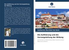 Die Aufklärung und die Vorrangstellung der Bildung的封面