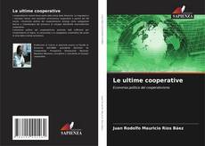 Borítókép a  Le ultime cooperative - hoz