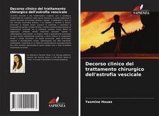Bookcover of Decorso clinico del trattamento chirurgico dell'estrofia vescicale