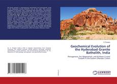 Copertina di Geochemical Evolution of the Hyderabad Granite Batholith, India