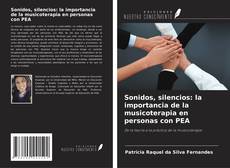 Обложка Sonidos, silencios: la importancia de la musicoterapia en personas con PEA