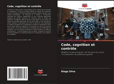 Couverture de Code, cognition et contrôle