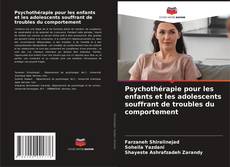 Couverture de Psychothérapie pour les enfants et les adolescents souffrant de troubles du comportement