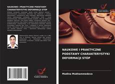 Copertina di NAUKOWE I PRAKTYCZNE PODSTAWY CHARAKTERYSTYKI DEFORMACJI STÓP