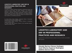 Bookcover of LOGISTICS LABORATORY AND ERP IN PROFESSIONAL PRACTICES AND RESEARCH