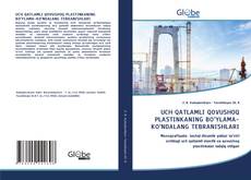 Buchcover von UCH QATLAMLI QOVUSHOQ PLASTINKANING BO’YLAMA-KO’NDALANG TEBRANISHLARI
