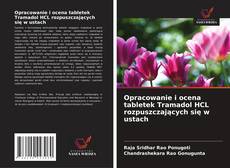 Couverture de Opracowanie i ocena tabletek Tramadol HCL rozpuszczających się w ustach