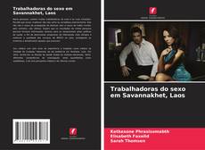 Bookcover of Trabalhadoras do sexo em Savannakhet, Laos