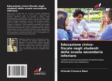 Bookcover of Educazione civico-fiscale negli studenti della scuola secondaria inferiore