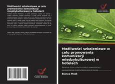 Capa do livro de Możliwości szkoleniowe w celu promowania komunikacji międzykulturowej w hotelach 