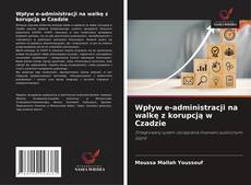 Wpływ e-administracji na walkę z korupcją w Czadzie kitap kapağı