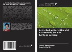 Capa do livro de Actividad antiartrítica del extracto de hoja de Lantana camara 