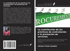 Bookcover of La contribución de las prácticas de contratación a la prestación de servicios