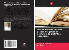 Capa do livro de Mecanismo de fallo en placas delgadas de aluminio de distintos espesores 