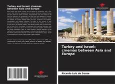 Turkey and Israel: cinemas between Asia and Europe kitap kapağı