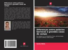 Borítókép a  Diferenças entre palácios barrocos e grandes casas de campo - hoz
