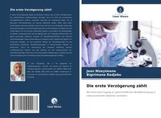 Couverture de Die erste Verzögerung zählt