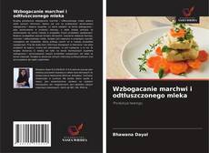 Couverture de Wzbogacanie marchwi i odtłuszczonego mleka