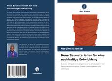 Buchcover von Neue Baumaterialien für eine nachhaltige Entwicklung