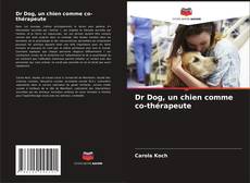 Copertina di Dr Dog, un chien comme co-thérapeute