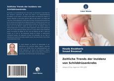 Borítókép a  Zeitliche Trends der Inzidenz von Schilddrüsenkrebs - hoz