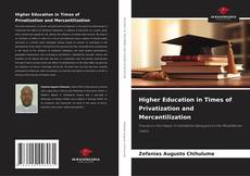 Buchcover von Higher Education in Times of Privatization and Mercantilization