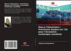 Borítókép a  Macro Tokenomics : Prévisions basées sur l'IA pour l'économie numérique mondiale - hoz