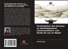 Copertina di Participation des femmes au développement communautaire: une étude de cas au Népal