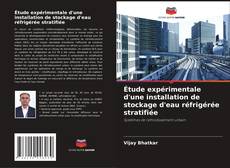 Buchcover von Étude expérimentale d'une installation de stockage d'eau réfrigérée stratifiée