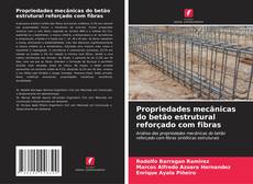 Copertina di Propriedades mecânicas do betão estrutural reforçado com fibras