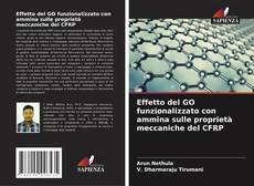 Portada del libro de Effetto del GO funzionalizzato con ammina sulle proprietà meccaniche del CFRP