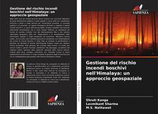 Borítókép a  Gestione del rischio incendi boschivi nell'Himalaya: un approccio geospaziale - hoz