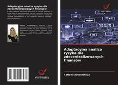 Borítókép a  Adaptacyjna analiza ryzyka dla zdecentralizowanych finansów - hoz